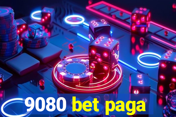 9080 bet paga